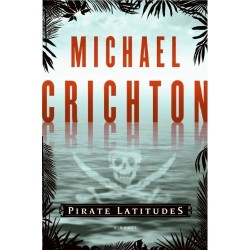 Spielberg Hitting The High Seas With Crichton’s ‘Pirate Latitudes’