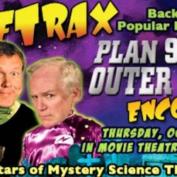 RiffTrax LIVE: Plan 9 from Outer Space ENCORE!