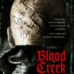 BLOOD CREEK Finally Sees Daylight