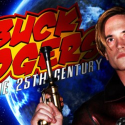 BUCK ROGERS IN THE 25TH CENTURY Webseries Launching This Fall