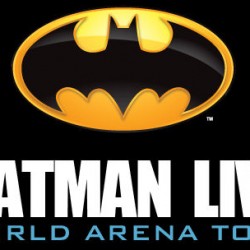 BATMAN LIVE: World Arena Tour Hits The Road Next Summer