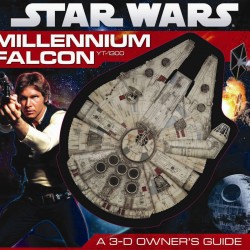 Book Review: Star Wars: Millennium Falcon – A 3D Owner’s Guide