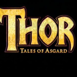 Marvel Animation’s THOR: TALES OF ASGARD Hits DVD and Blu-ray In May