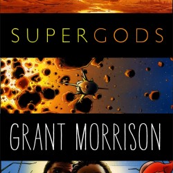 Grant Morrison Debuts His Book SUPERGODS