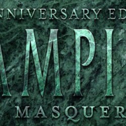 EXCLUSIVE Interview With CCP | WhiteWolf On The 20th Anniversary Edition of VAMPIRE: THE MASQUERADE