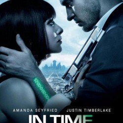 IN TIME: New International Trailer and Poster for the Sci-Fi Thriller