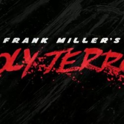 Frank Miller’s Holy Terror Trailer Slaps the Internet Around With A Vengeance