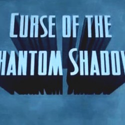 Curse of the Phantom Shadow: Indie Filmmaker Goes for Pulp Comic Style