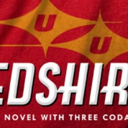 John Scalzi’s REDSHIRTS Synopsis and Cover Revealed!