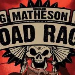 Stephen King and Joe Hill Team Up With IDW Publishing for ROAD RAGE