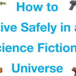 1492 Pictures to Adapt HOW TO LIVE SAFELY IN A SCIENCE FICTIONAL UNIVERSE