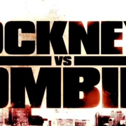 Gory and Hilarious Red Band Trailer for COCKNEYS VS. ZOMBIES