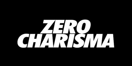 Zero Charisma