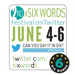 Six Word Fest 2014 Ad