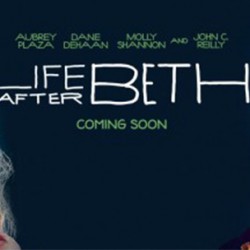 Get Some Zombie Comedy and Love in This Trailer for LIFE AFTER BETH