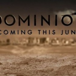 Syfy Releases DOMINION First Look and Closes In on Premiere Date