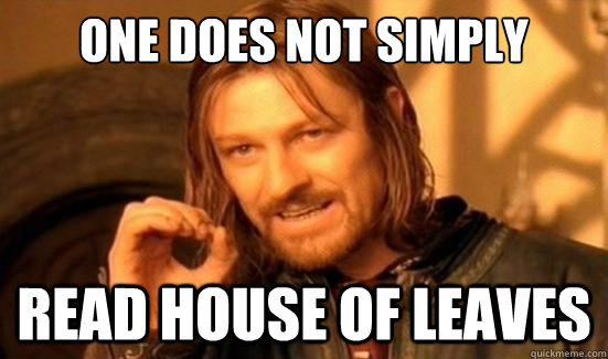 house of leaves meme