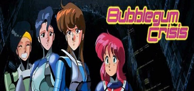 Bubblegum Crisis: The Movie