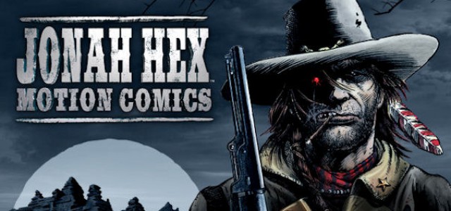 Four Sneak Peeks Of DC’s Jonah Hex Motion Comics