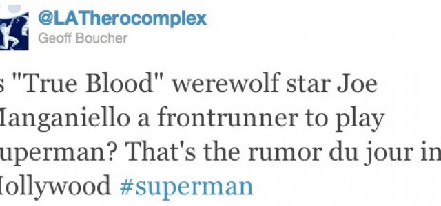SUPERMAN: Which Director Passed On The Reboot, Who Is The Rumored Favorite To Play Supes, Has The Title Been Exposed?