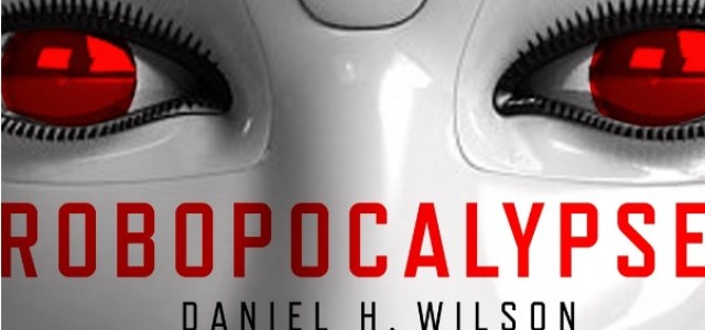 Fan-Made Robopocalypse Trailer Gives Me the Heebee-Jeebees, Reminds Me That I MUST Read This Book