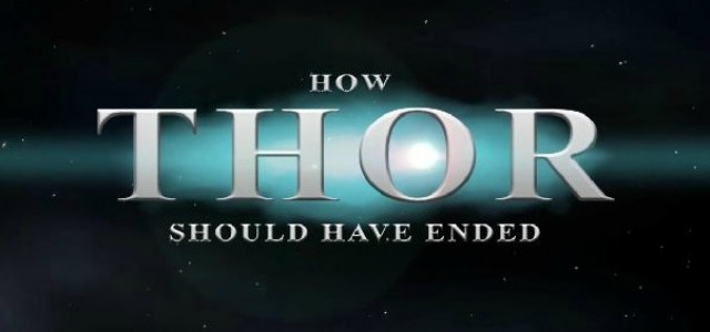 Thor: How It Should Have Ended