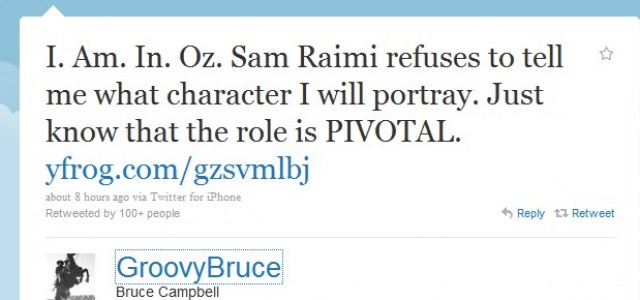 OZ: The Great and Powerful – Hail to the King, Baby! Bruce Campbell Joins the Cast