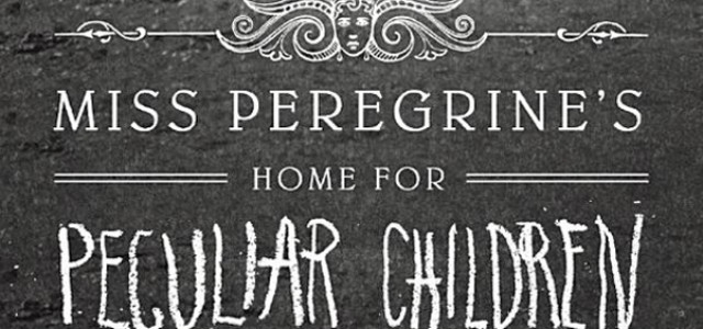Tim Burton’s Next Project Is Quite Peculiar – MISS PEREGRINE’S HOME FOR PECULIAR CHILDREN