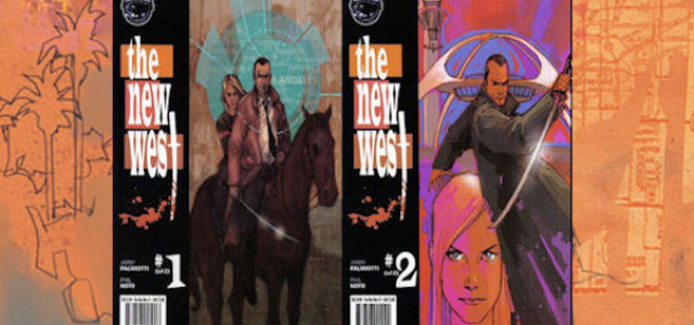 Jimmy Palmiotti and Phil Noto’s THE NEW WEST Is Headed for the Big Screen