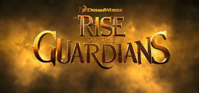 Believe In The Heroes of Your Childhood With RISE OF THE GUARDIANS