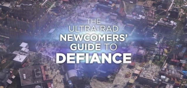 The Ultra-Rad Newcomers Guide to DEFIANCE and More Are Here For Our Viewing Pleasure