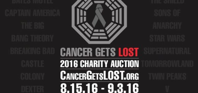 Cancer Gets LOST 2016: Autographed and Rare TV and Movie Collectibles are Waiting for Your Happy Hands